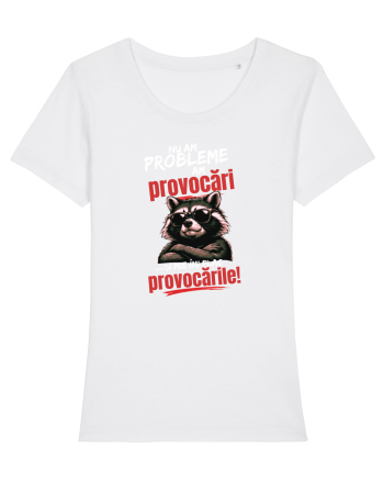 Nu am probleme...am provocări  White