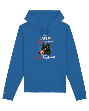 Fără cafea...nu funcționeaz Royal Blue