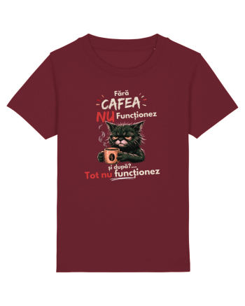Fără cafea...nu funcționeaz Burgundy
