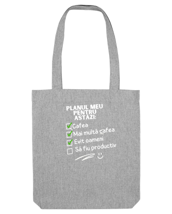 Planul meu pentru azi Heather Grey