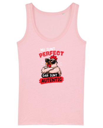 Nu sunt perfect. Dar sunt autentic  Cotton Pink