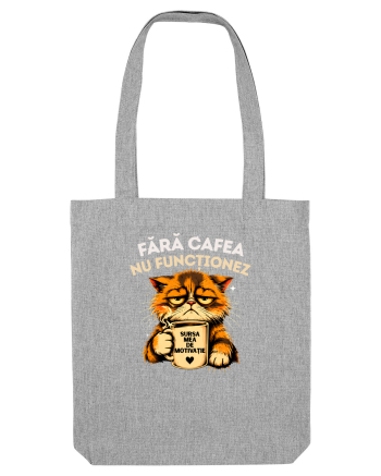 Fără cafea...nu funcționeaz Heather Grey