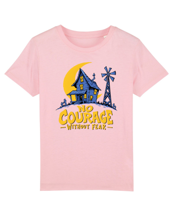 NO COURAGE WITHOUT FEAR Cotton Pink