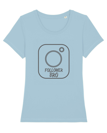 Follower, Bro Sky Blue