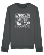 Appreciate Everything That You Have Bluză mânecă lungă Unisex Rise
