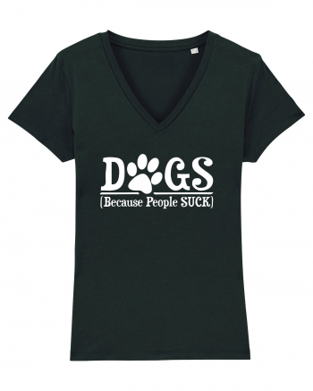 DOGS - Because People Suck Black