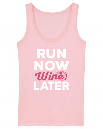 Run NOW - Wine LATER Cotton Pink