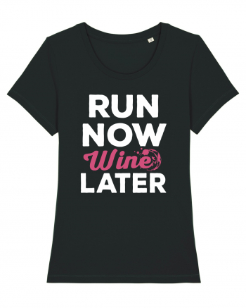 Run NOW - Wine LATER Black