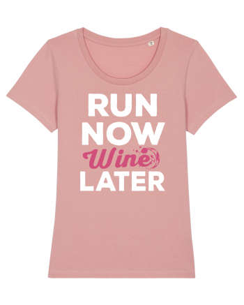 Run NOW - Wine LATER Canyon Pink