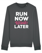 Run NOW - Wine LATER Bluză mânecă lungă Unisex Rise