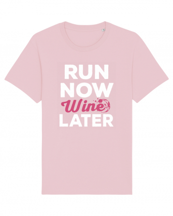 Run NOW - Wine LATER Cotton Pink