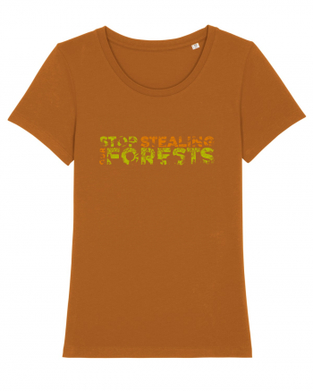 STOP Stealing Our Forests Roasted Orange