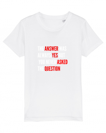 the answer was always yes White