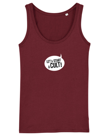 Let's Start a Cult! (white) Burgundy
