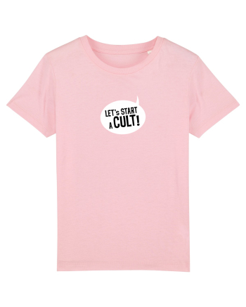 Let's Start a Cult! (white) Cotton Pink