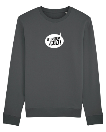 Let's Start a Cult! (white) Anthracite