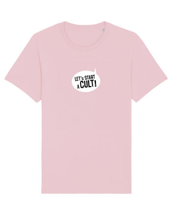 Let's Start a Cult! (white) Cotton Pink