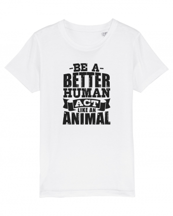 Be A Better HUMAN! White