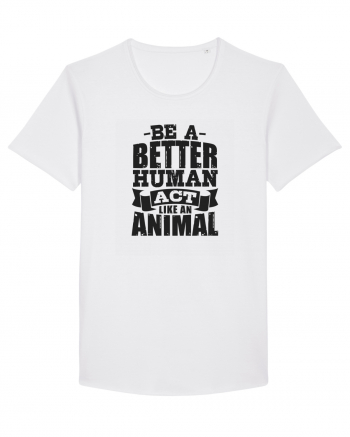 Be A Better HUMAN! White