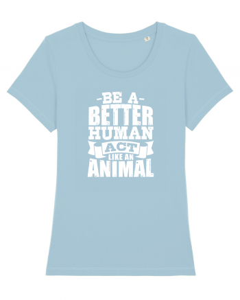 Be A Better HUMAN! Sky Blue