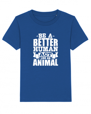 Be A Better HUMAN! Majorelle Blue