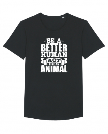 Be A Better HUMAN! Black