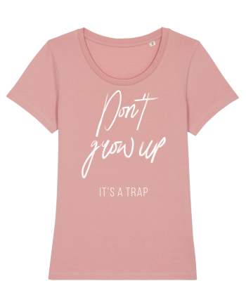 Don't grow up Canyon Pink