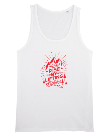 We Rise By Lifting Others White