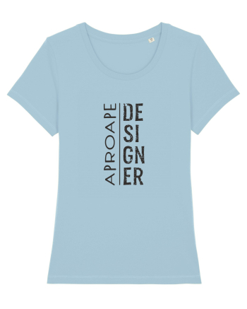 Aproape DESIGNER ! Sky Blue