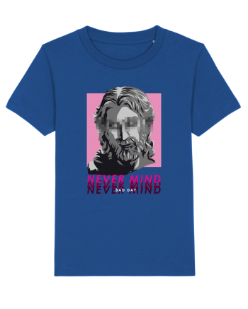 Never Mind - Bad Day Majorelle Blue