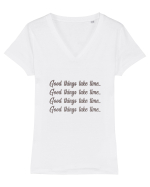 Good Things Take Time Tricou mânecă scurtă guler V Damă Evoker