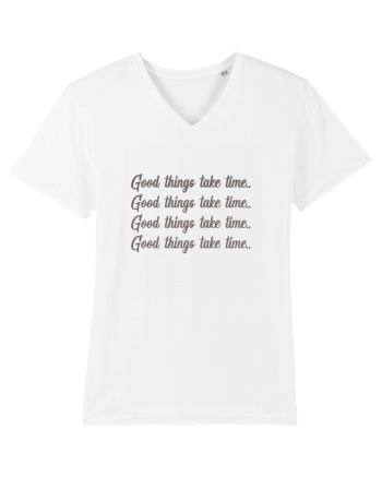 Good Things Take Time White