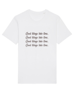 Good Things Take Time Tricou mânecă scurtă Unisex Rocker