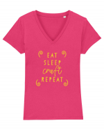 Eat, Sleep, Craft, Repeat Tricou mânecă scurtă guler V Damă Evoker