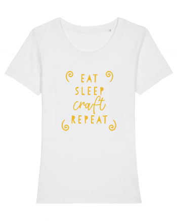 Eat, Sleep, Craft, Repeat White