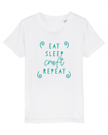 Eat, Sleep, Craft, Repeat ! White