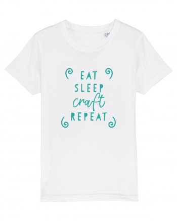 Eat, Sleep, Craft, Repeat ! White