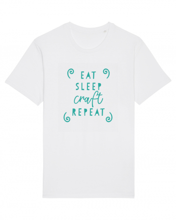 Eat, Sleep, Craft, Repeat ! White