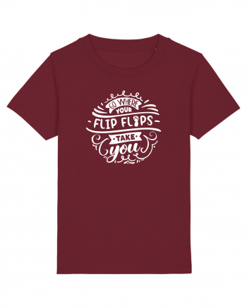 Go Where Your Flip Flops Take You! Burgundy