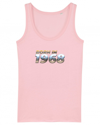 Born in 1968 Cotton Pink