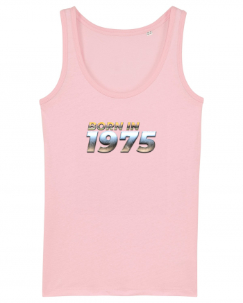 Born in 1975 Cotton Pink