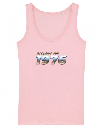 Born in 1976 Cotton Pink