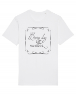 Fiecare zi contează Tricou mânecă scurtă Unisex Rocker