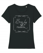 Fiecare zi contează Tricou mânecă scurtă guler larg fitted Damă Expresser