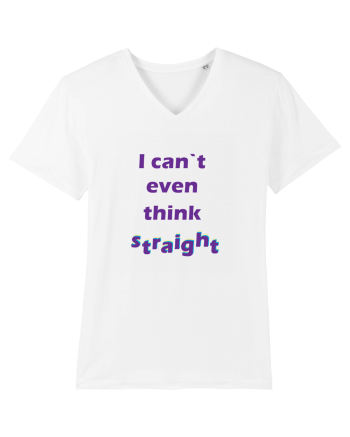 I can`t even think straight White