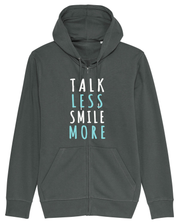 Talk Less Smile More Anthracite