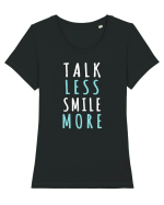 Talk Less Smile More Tricou mânecă scurtă guler larg fitted Damă Expresser