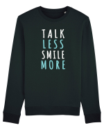 Talk Less Smile More Bluză mânecă lungă Unisex Rise