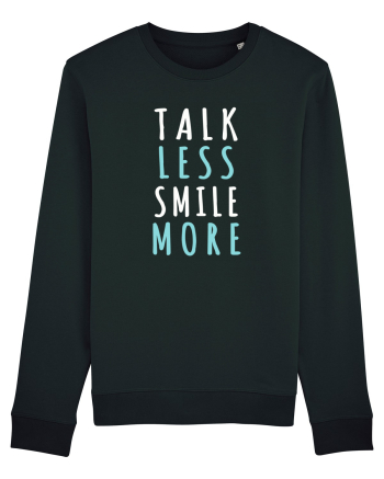 Talk Less Smile More Black