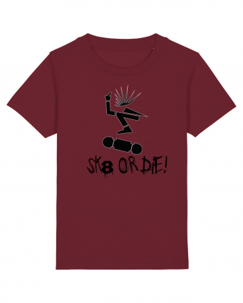 Skate Or Die  Burgundy